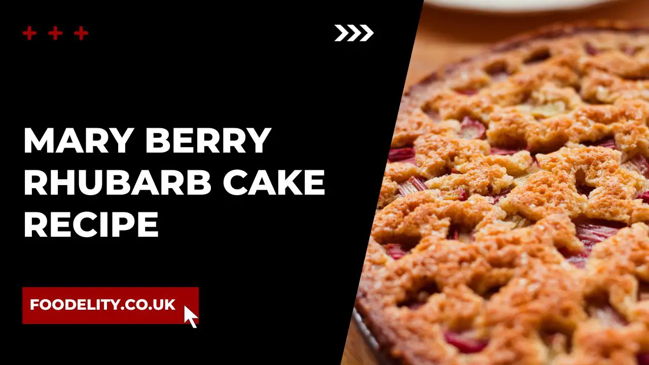 Mary Berry Rhubarb Cake Recipe