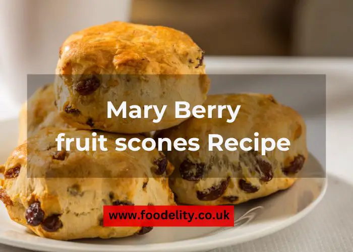 mary berry fruit scones Recipe