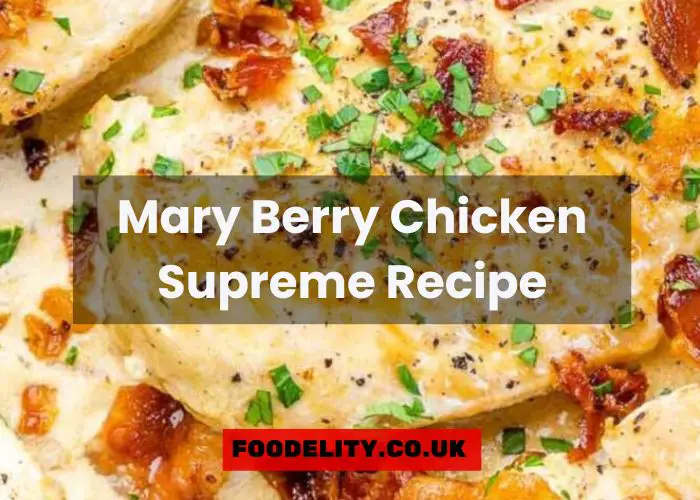 Mary Berry Chicken Supreme Recipe