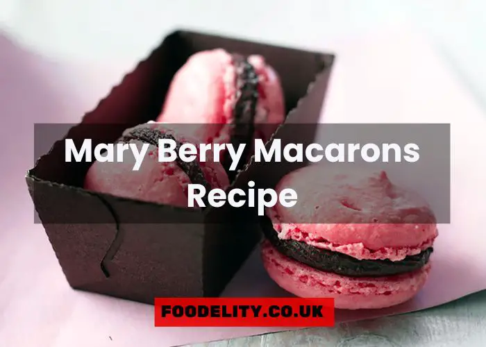 Mary Berry Macarons Recipe
