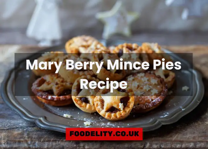 Mary Berry Mince Pies Recipe