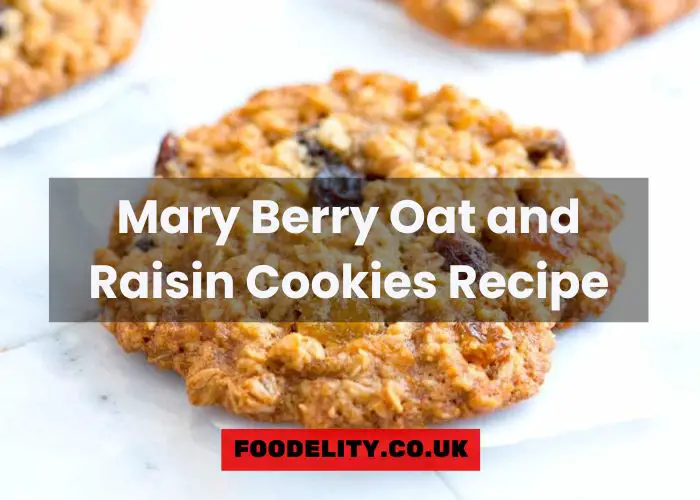 Mary Berry Oat and Raisin Cookies Recipe
