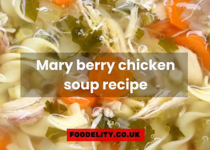mary berry chicken soup recipe