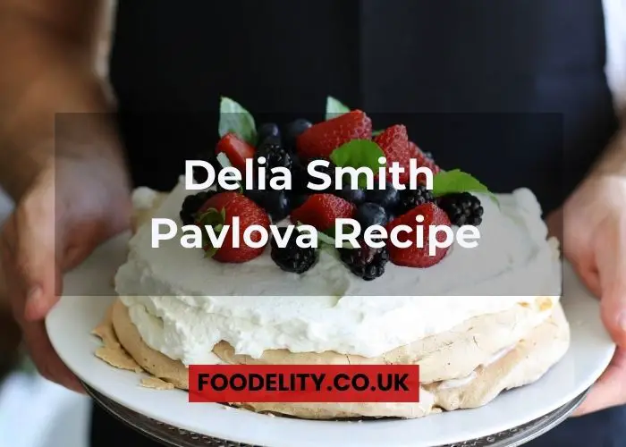 Delia Smith Pavlova Recipe