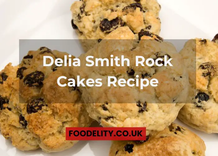 Delia Smith Rock Cakes Recipe