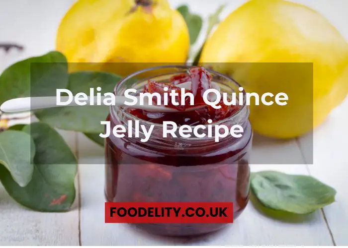 quince jelly recipe Delia Smith