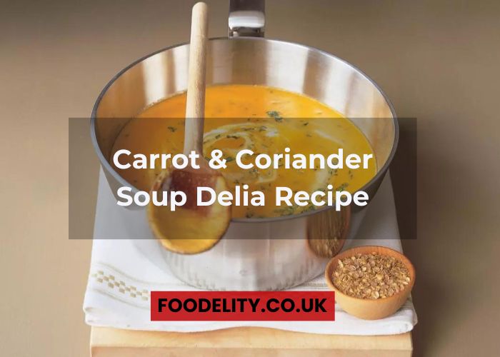 Carrot and Coriander Soup Delia