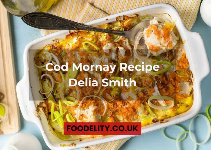 Cod Mornay Recipe Delia Smith