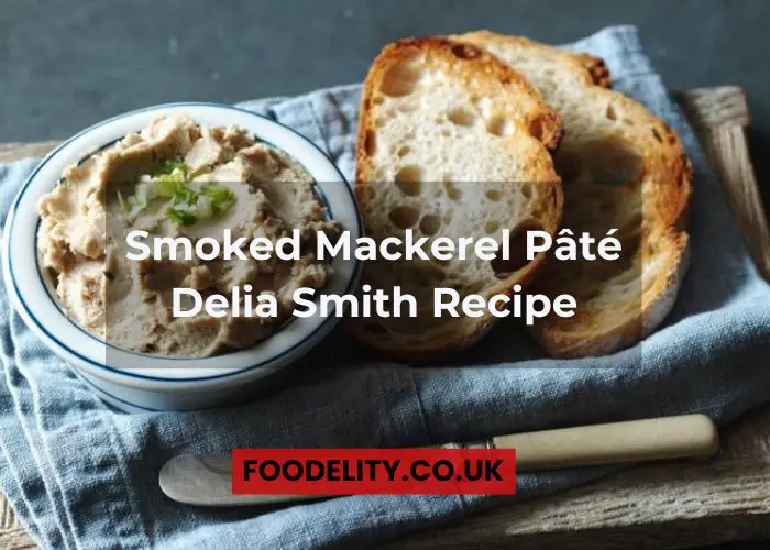 Smoked Mackerel Pâté Delia Smith Recipe