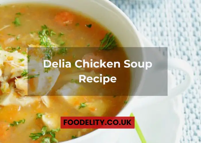 Delia Chicken Soup