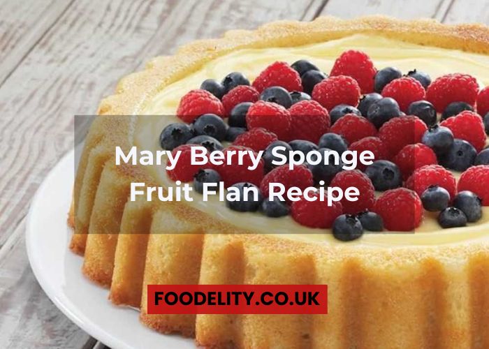 Mary Berry Sponge Fruit Flan